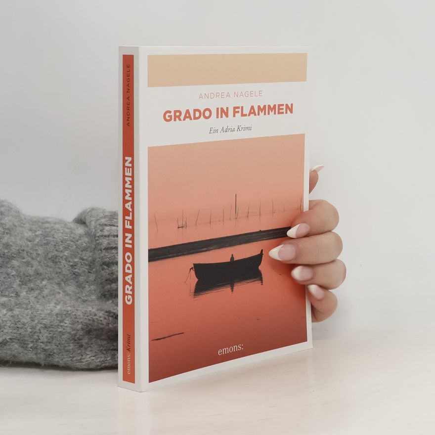 Andrea Nagele-König Grado in Flammen