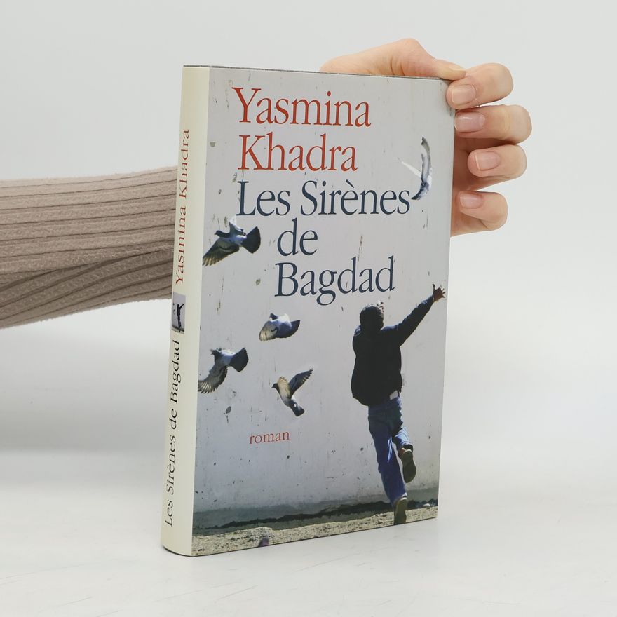 Yasmina Khadra Les Sirènes de Bagdad