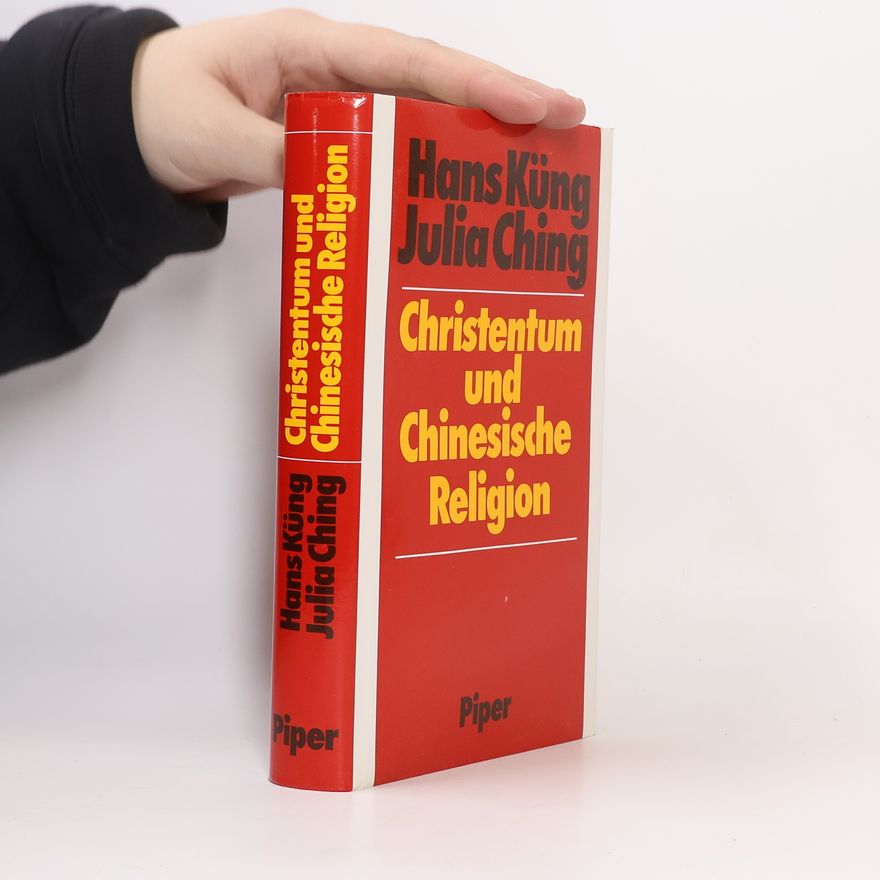 Julia Ching Christentum und chinesische Religion