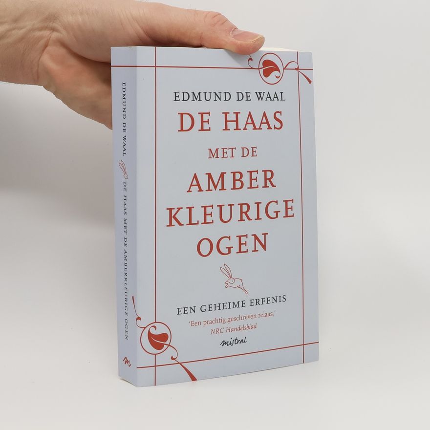 Edmund De Waal De haas met de amberkleurige ogen