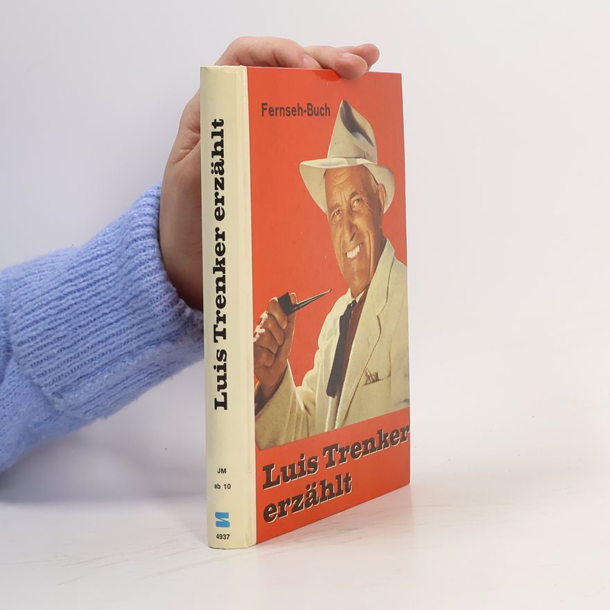 Willi Winterstein Luis Trenker erzählt...