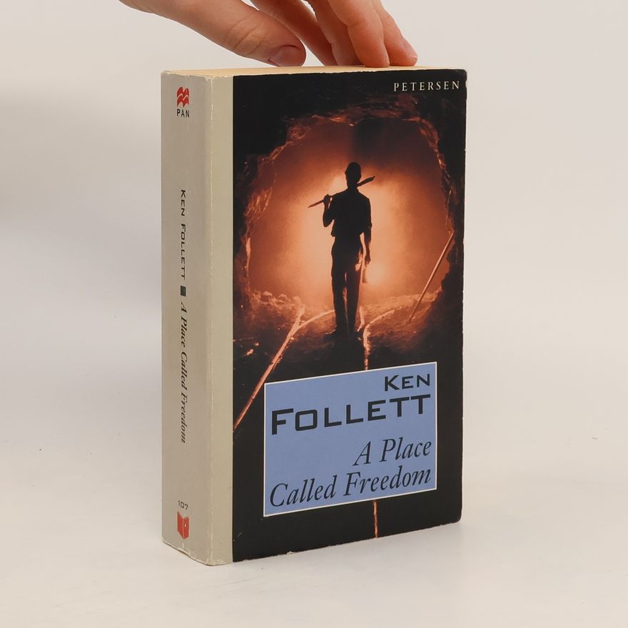 Ken Follett A Place Called Freedom