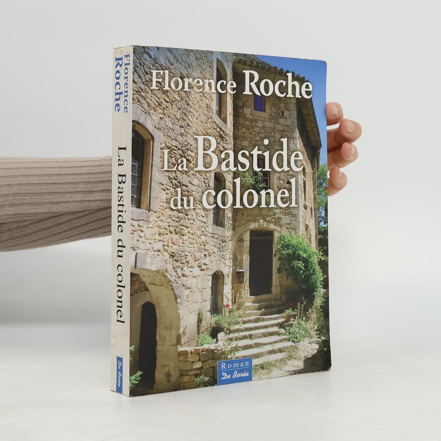 Florence Roche Bastide du colonel