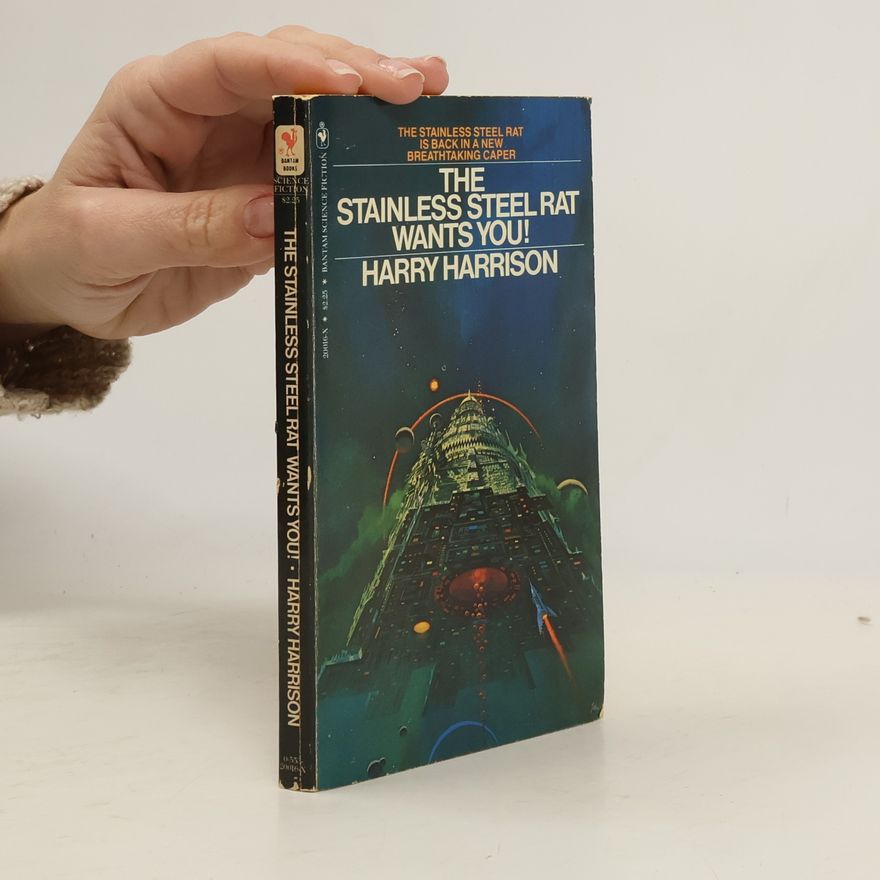 Harry Harrison The Stainless Steel Rat Wants You