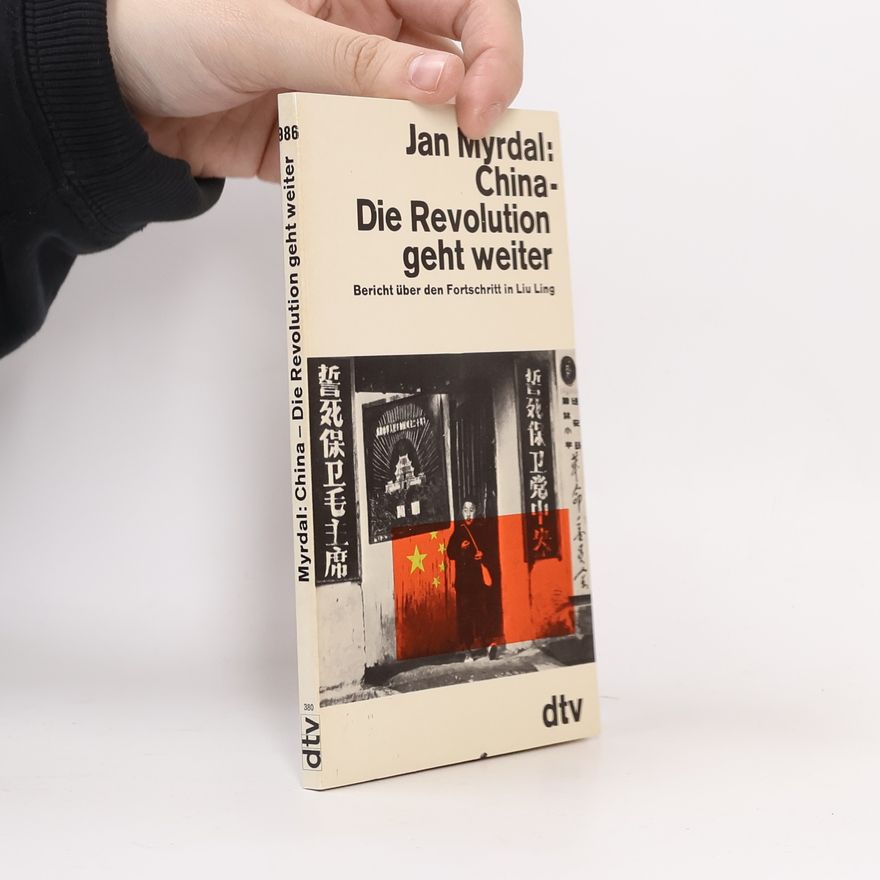 Jan Myrdal China, die Revolution geht weiter