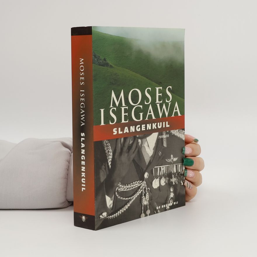 Moses Isegawa Slangenkuil