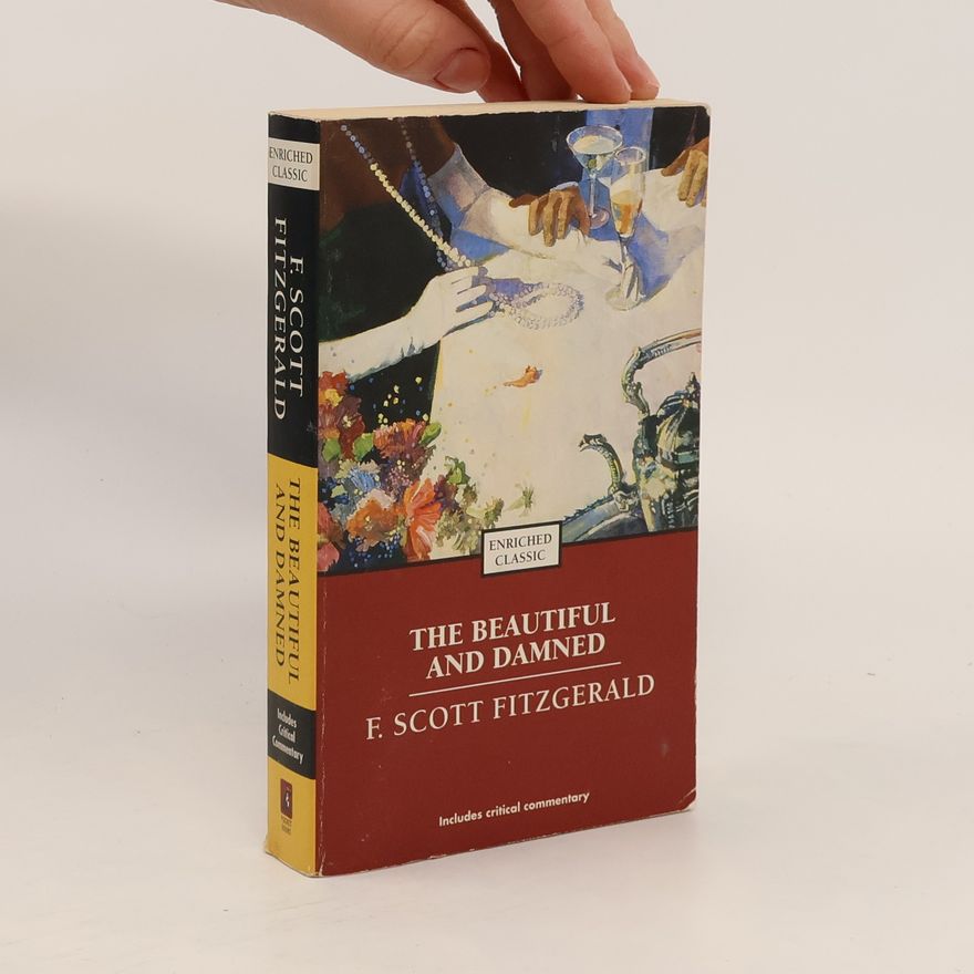 F. Scott Fitzgerald Enriched Classic: The Beautiful and Damned