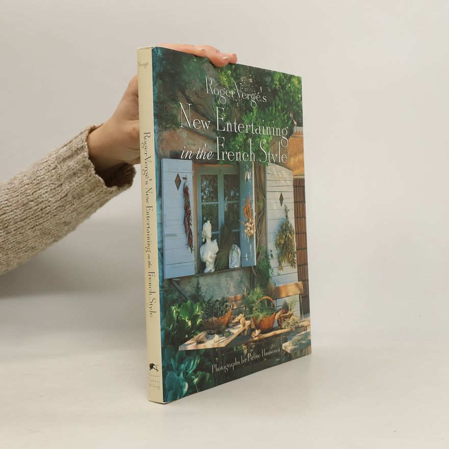 Adeline Brousse Roger Verge's New Entertaining in the French Style