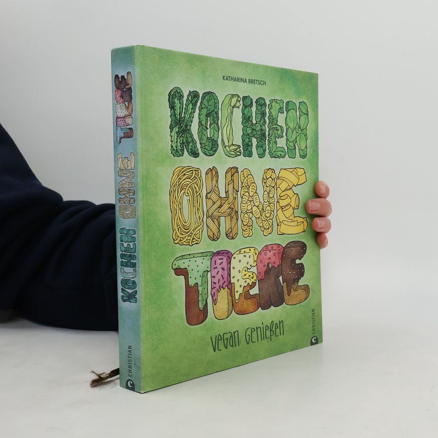 Katharina Bretsch Kochen ohne Tiere