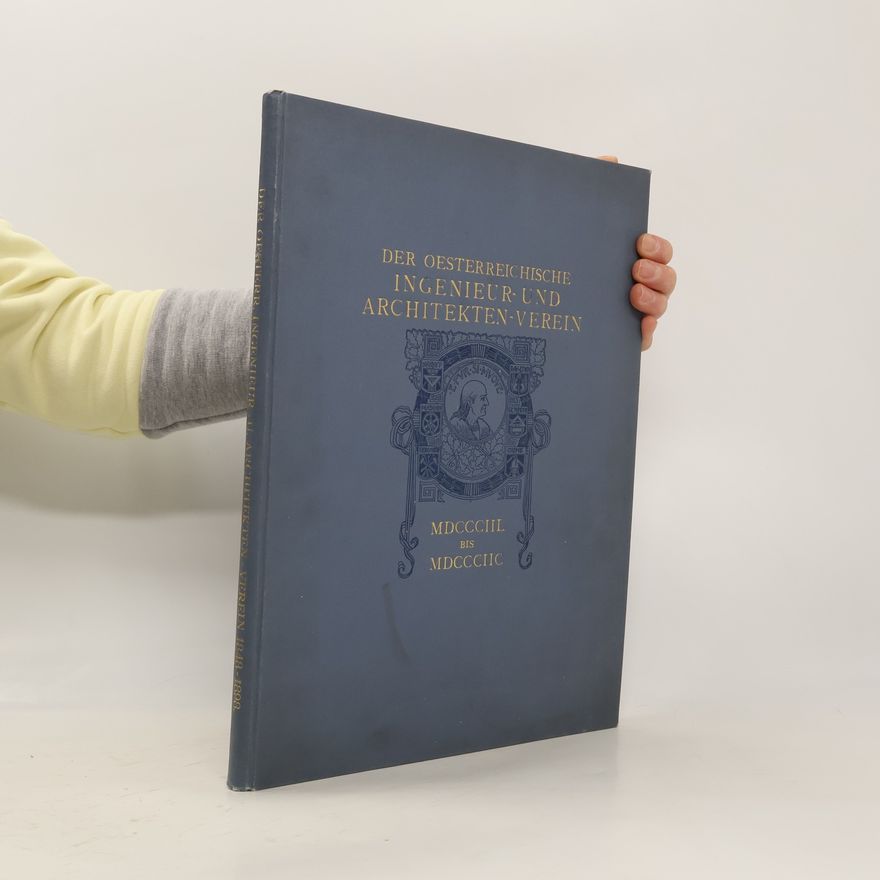 Carl Stoeckl Der Oesterreichische Ingenieur- und Architekten-Verein MDCCCIIL bis MDCCCIIC