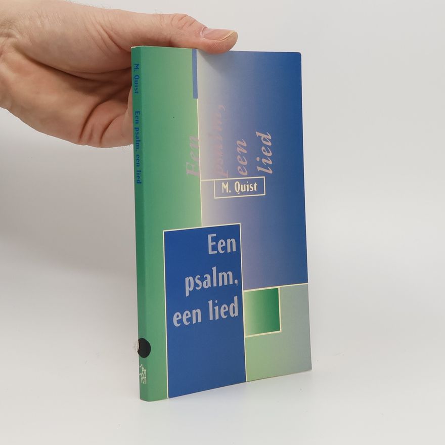 M. C. Quist Een psalm, een lied