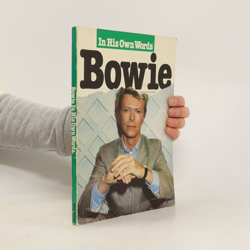 David Bowie Bowie in His Own Words