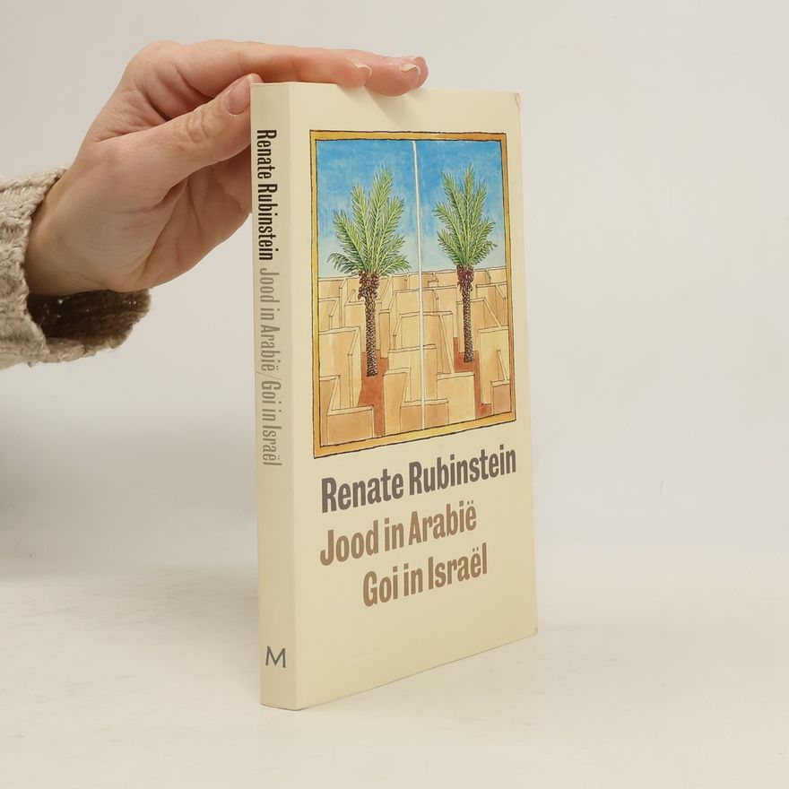 Renate Rubinstein Jood in Arabië, Goi in Israël