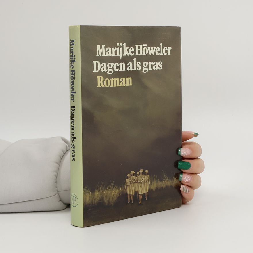 Marijke Höweler Dagen als gras