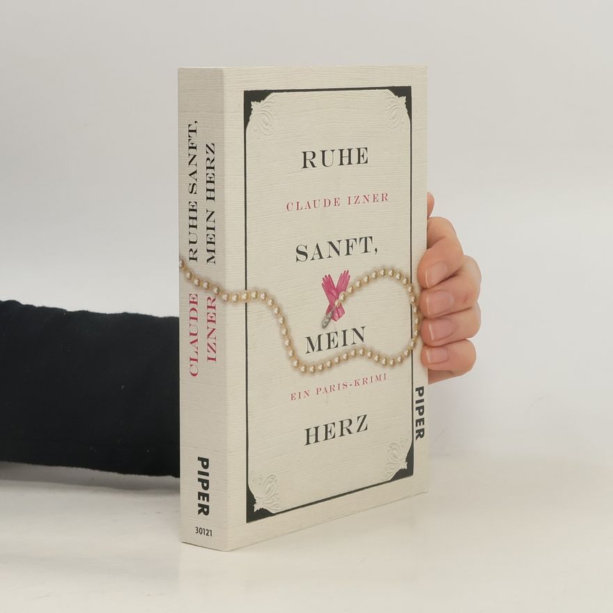 Claude Izner Ruhe sanft, mein Herz
