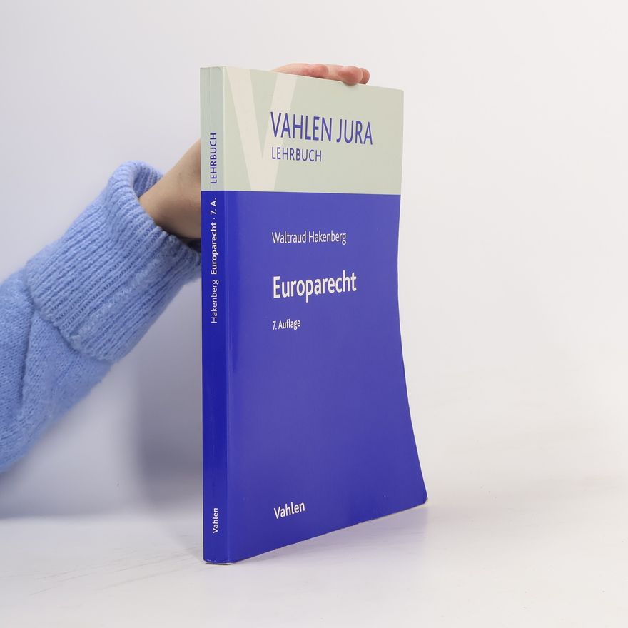 Waltraud Hakenberg Vahlen Jura Lehrbuch: Europarecht