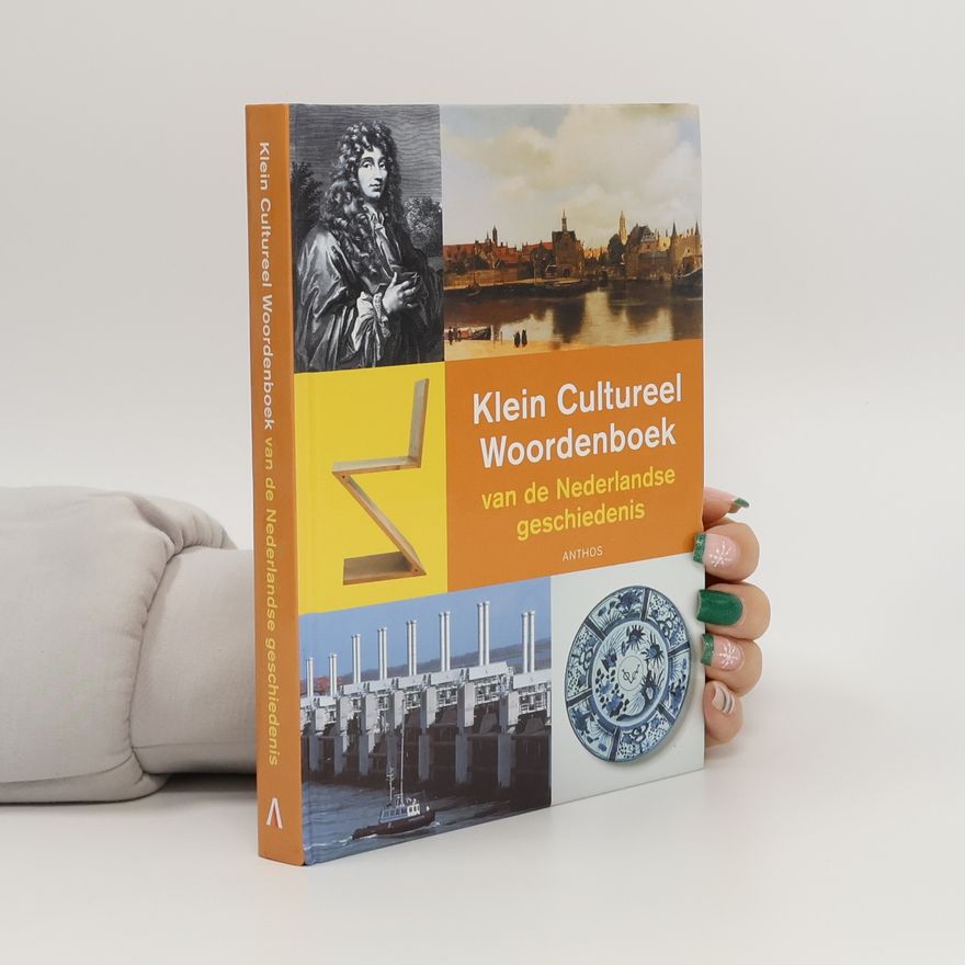 André van Os Klein Cultureel Woordenboek van de Nederlandse geschiedenis