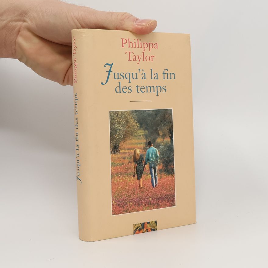 Philippa Taylor Jusqu'à la fin des temps