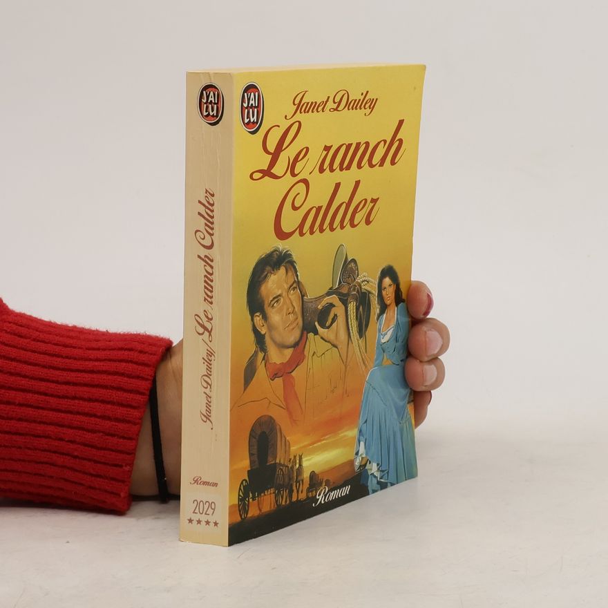 Janet Dailey Le ranch Calder