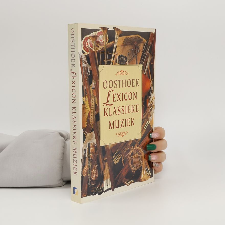 Collectif d'auteurs Oosthoek Lexicon Klassieke Muziek