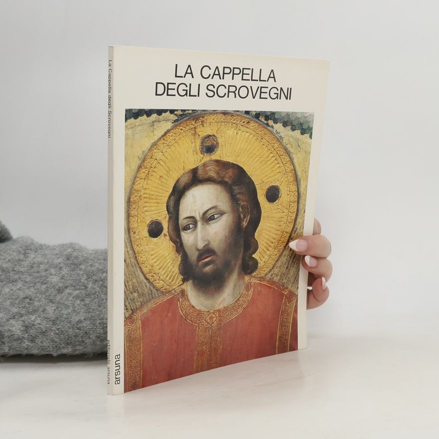 Francesco Cessi La capella degli Scrovegni