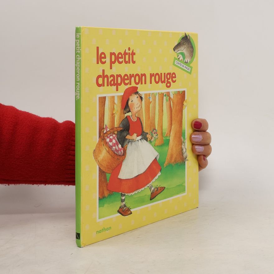 Various authors Le petit chaperon rouge