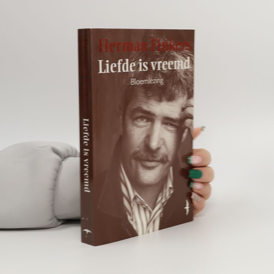 Herman Finkers Liefde is vreemd