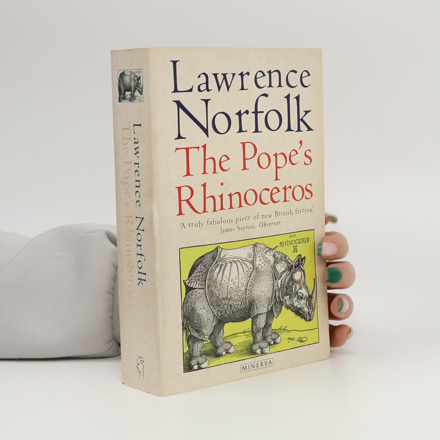 Lawrence Norfolk The pope's rhinoceros