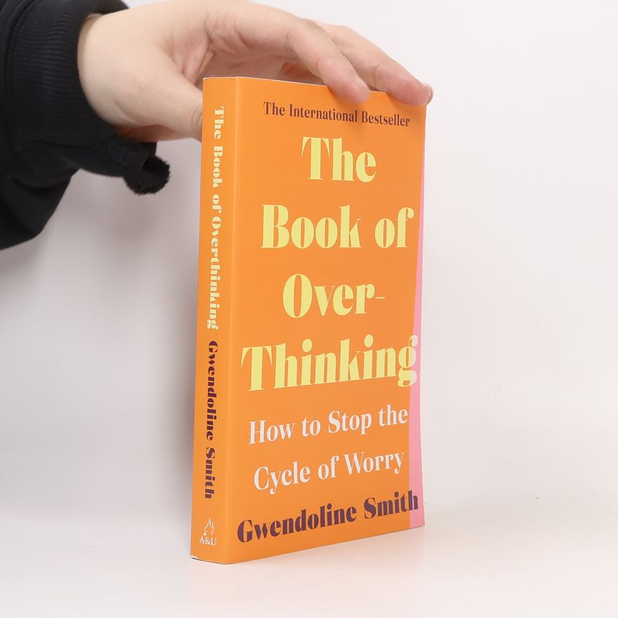 Gwendoline Smith The Book of Overthinking