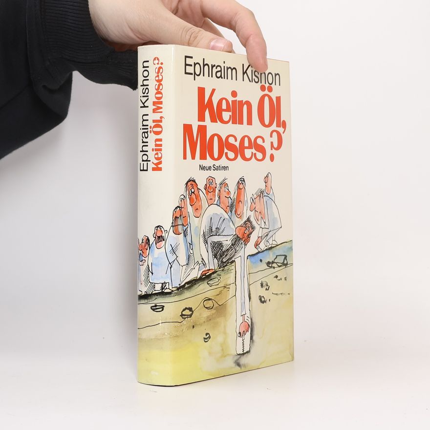 Efrajim Kišon Kein Öl Moses?