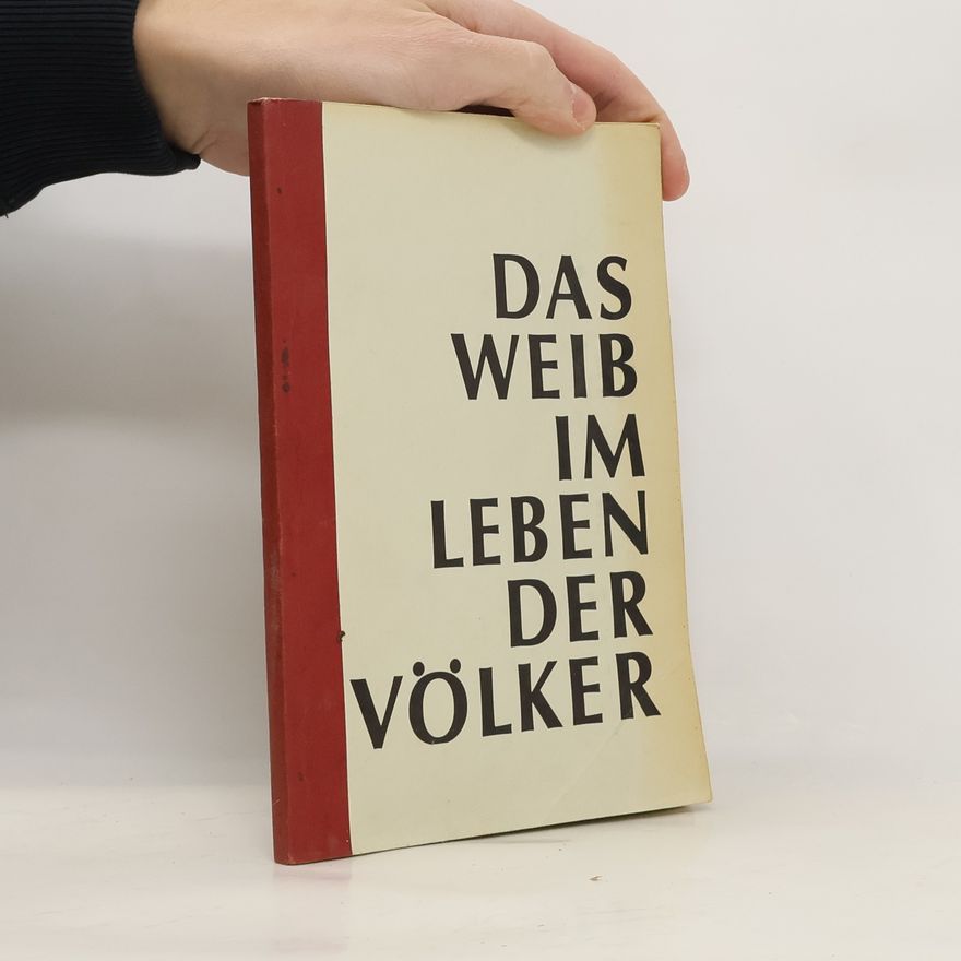 Various authors Das Weib im Leben der Völker