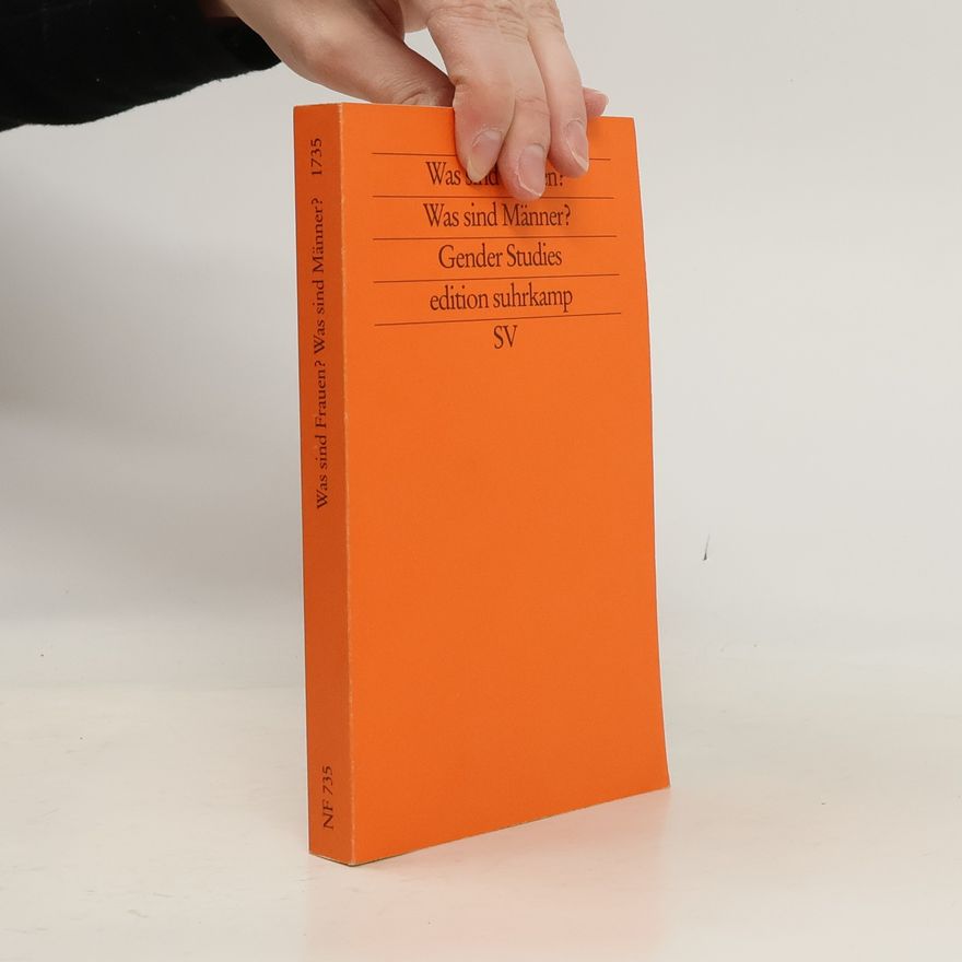 Autorenkollektiv Was sind Frauen? Was sind Männer? Gender Studies