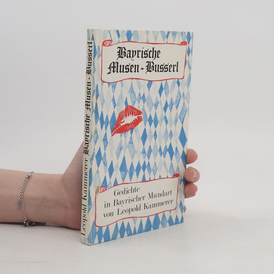 Leopold Kammerer Bayrische Musen-Busserl