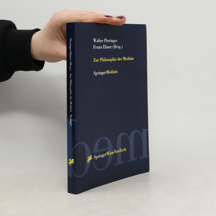 Walter Pieringer Zur Philosophie der Medizin
