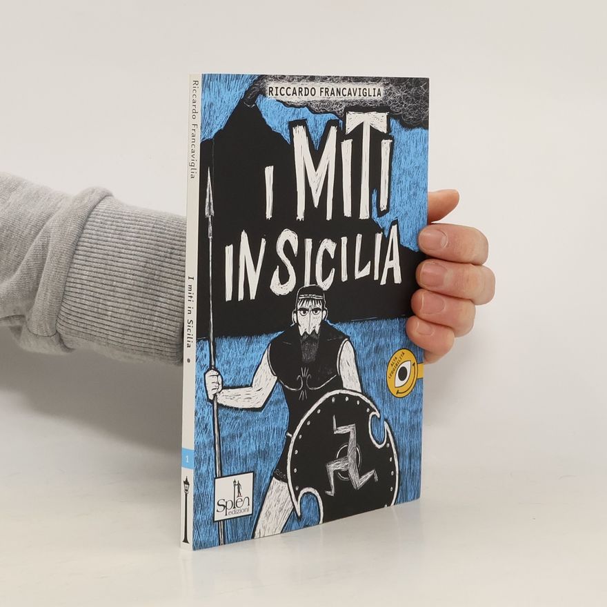 Riccardo Francaviglia I miti in Sicilia