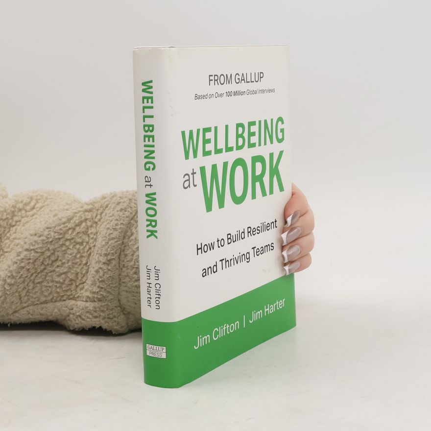 Jim Clifton Wellbeing At Work