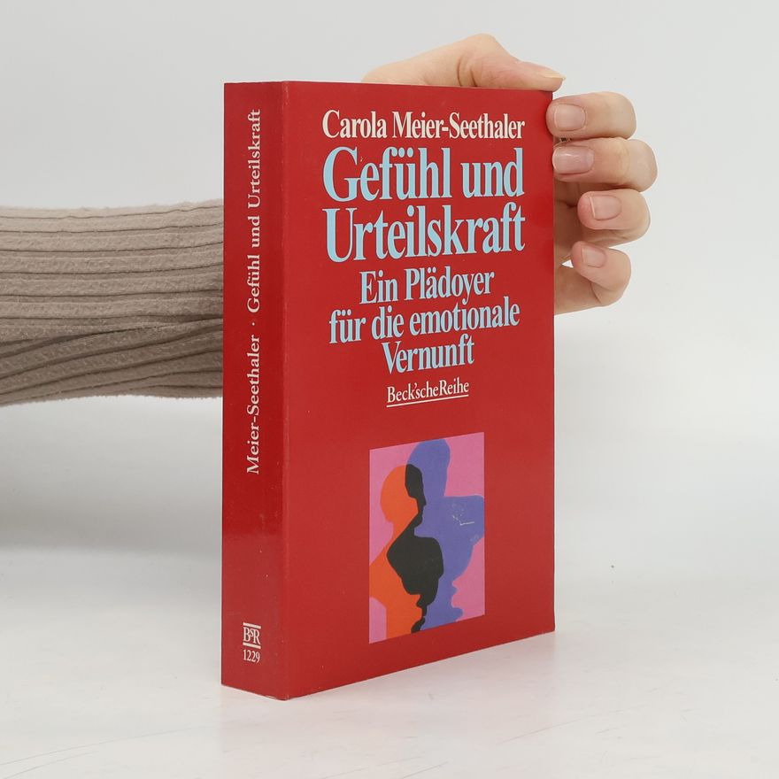 Carola Meier Seethaler Gefühl und Urteilskraft