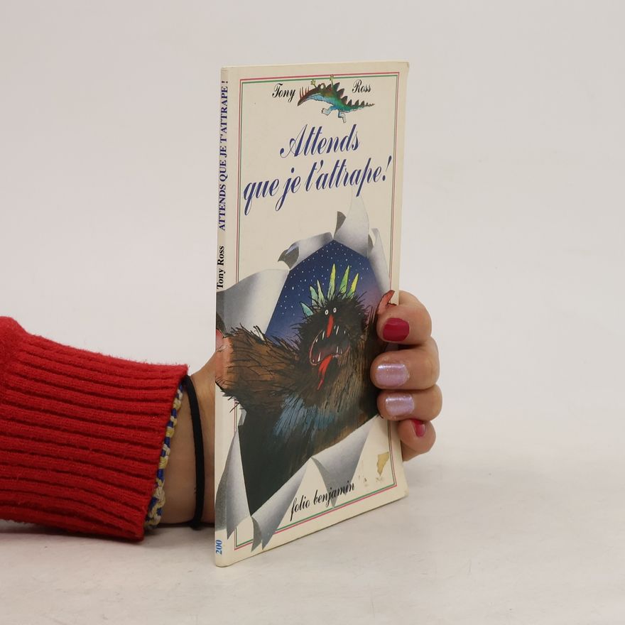 Tony Ross Folio Benjamin - 1: Attends que je t'attrape !