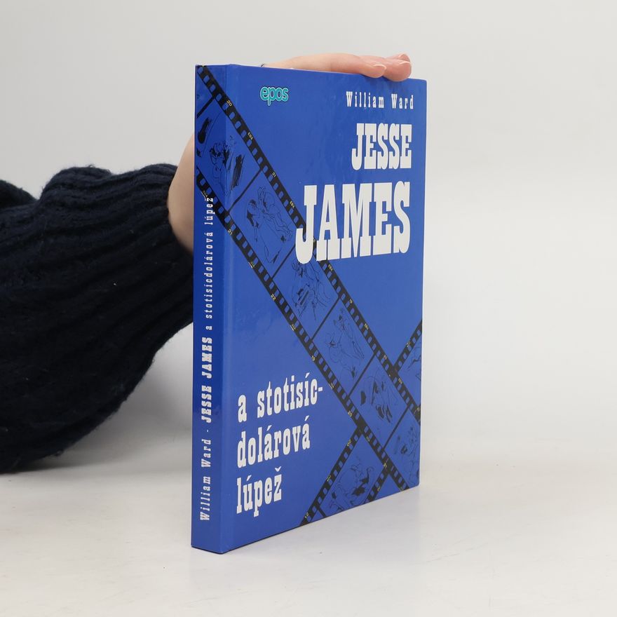 William Ward Jesse James a stotisícdolárová lúpež