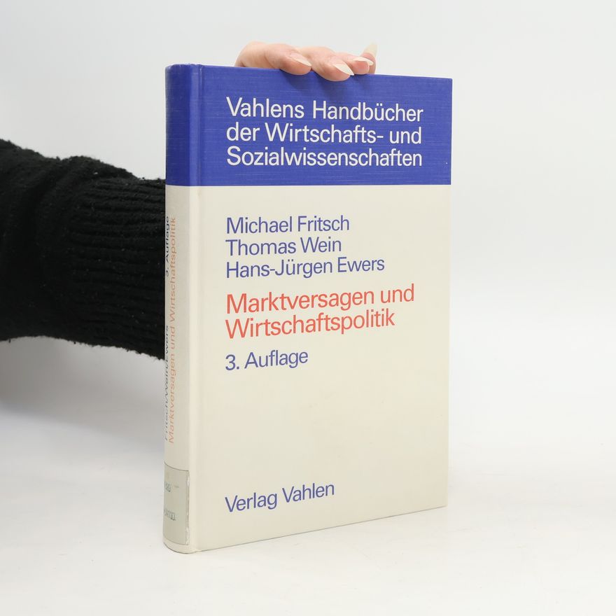 Michael J. Fritsch Marktversagen und Wirtschaftspolitik