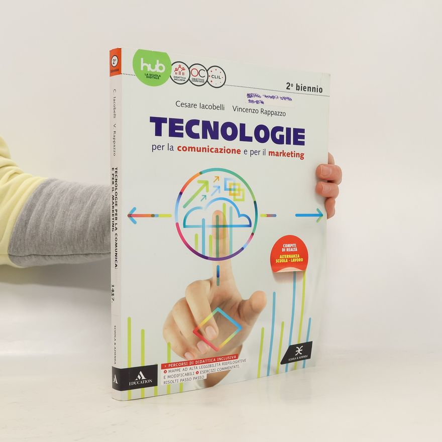 Vincenzo Rappazzo Tecnologie per la comunicazione e per il marketing. Per il secondo biennio degli Ist. tecnici e professionali. Con e-book. Con espansione online