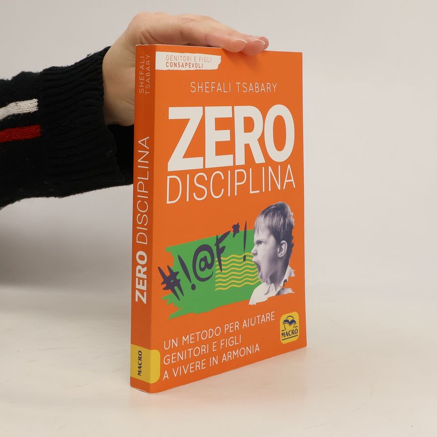 Shefali Tsabary Zero disciplina