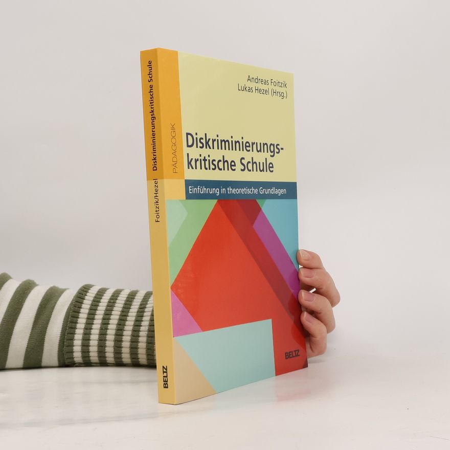 Andreas Foitzik Diskriminierungskritische Schule
