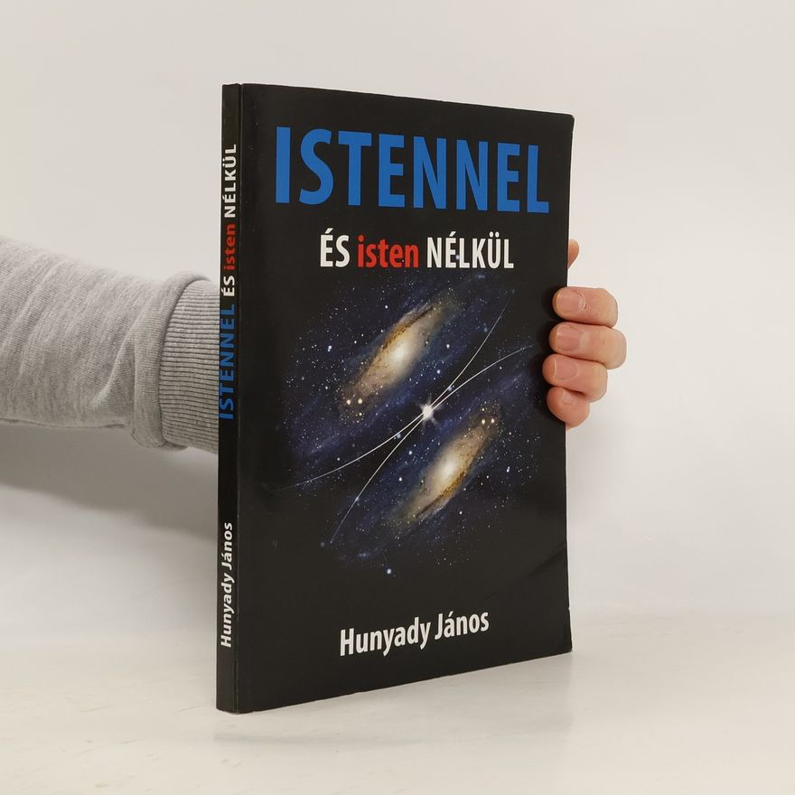 Hunyady János Istennel és Isten nélkül