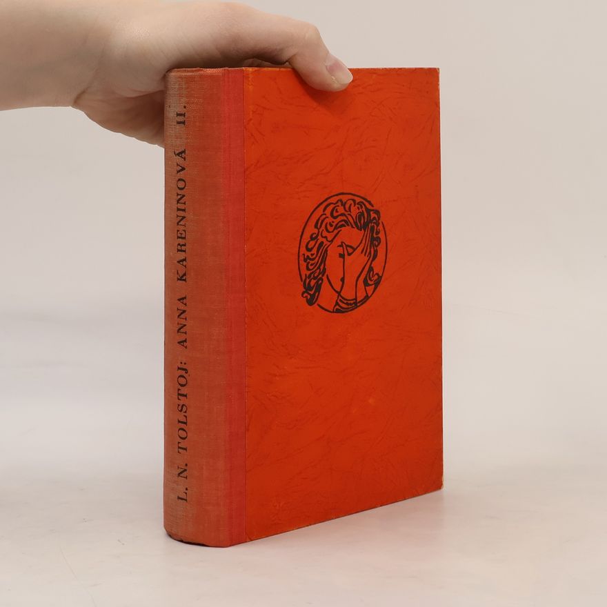 Lev Nikolajevič Tolstoj Anna Kareninová II.