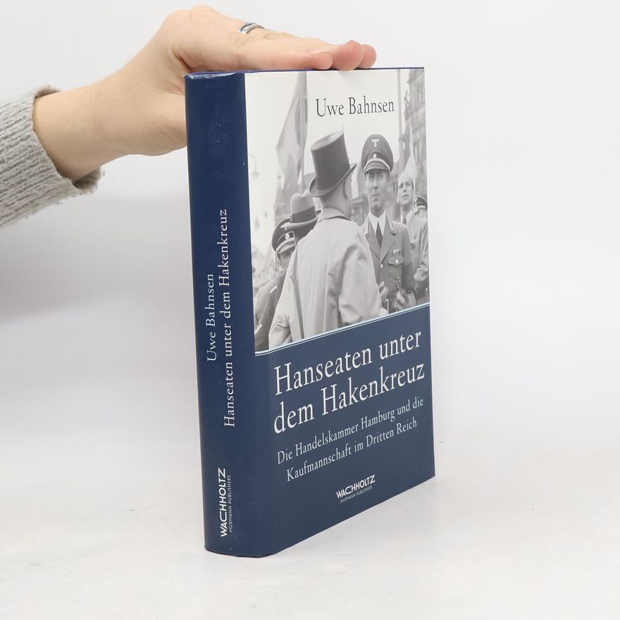 Uwe Bahnsen Hanseaten unter dem Hakenkreuz