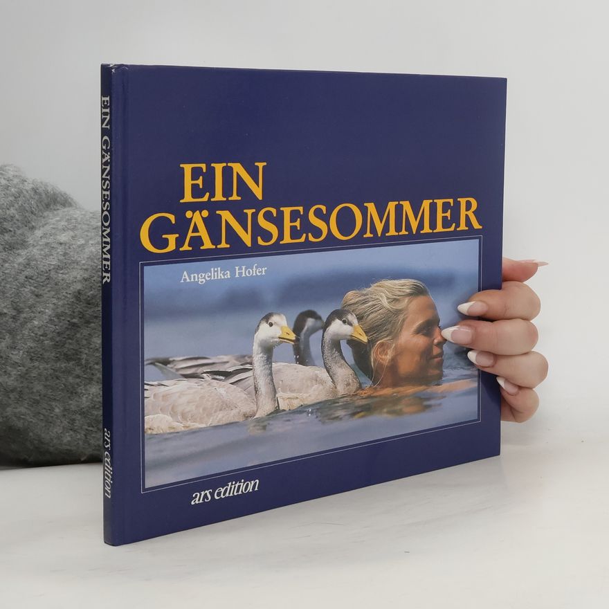 Angelika Höfer Ein Gänsesommer