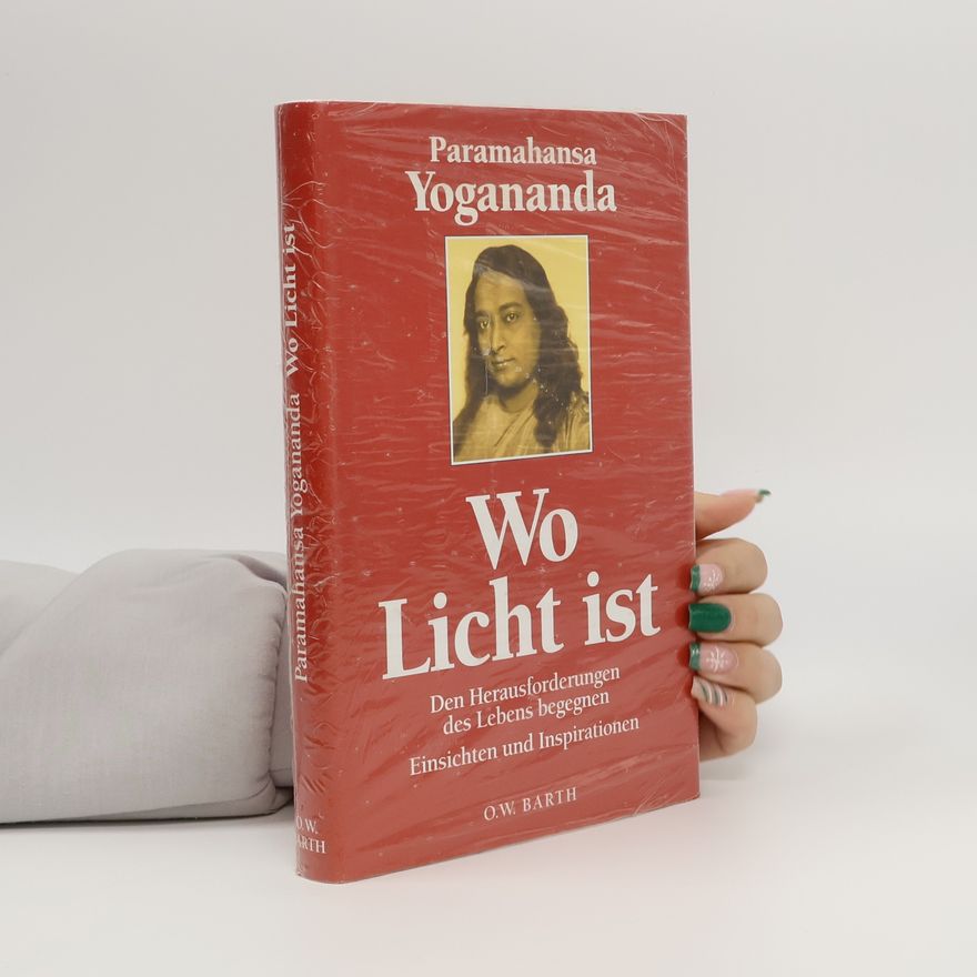 Paramahansa Yogananda Wo Licht ist