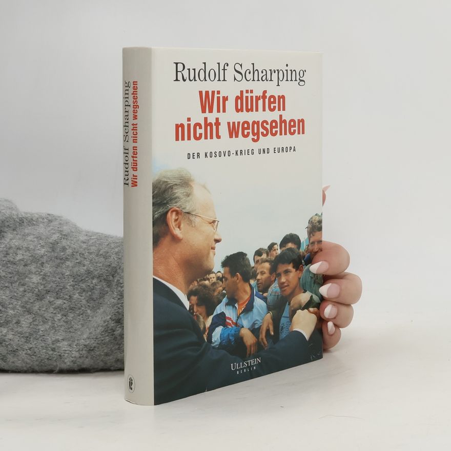 Rudolf Scharping Wir dürfen nicht wegsehen