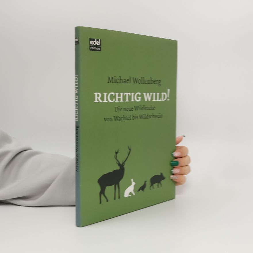 Michael Wollenberg Richtig Wild!